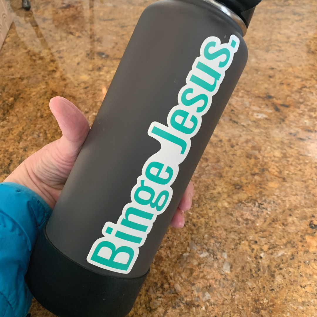 "Binge Jesus" Stickers