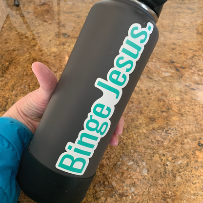 "Binge Jesus" Stickers