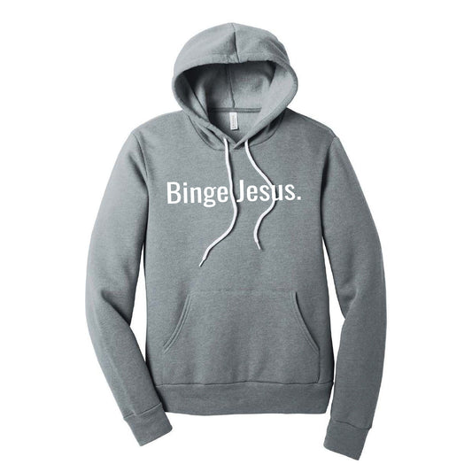 "Binge Jesus" Chosen Hoodie