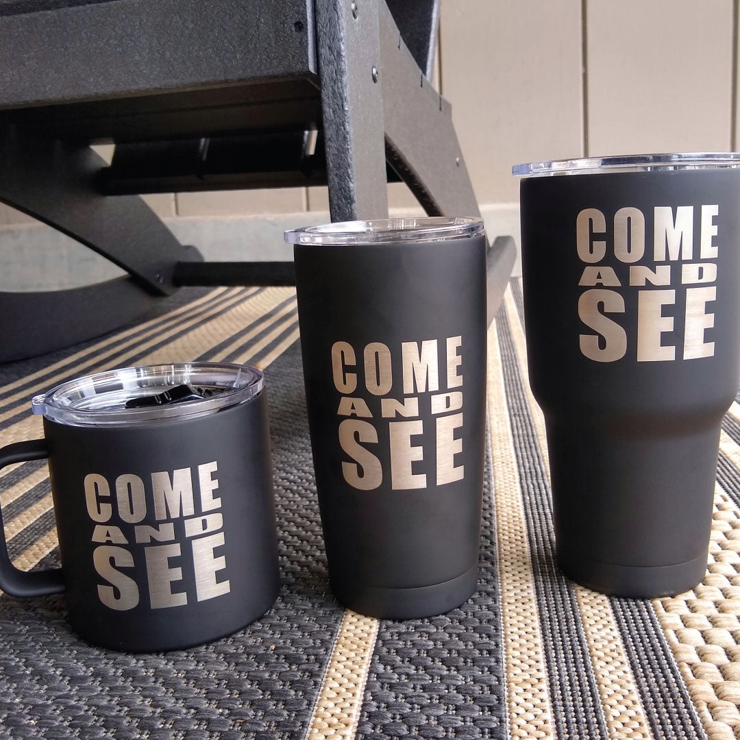 "Come and See" Stainless Steel Tumbler 3-Piece Bundle