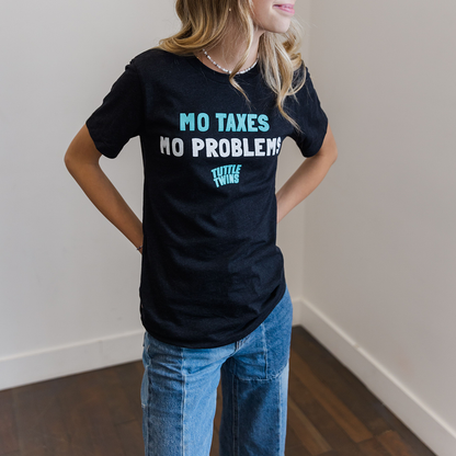 "Mo Taxes Mo Problems" T-Shirt