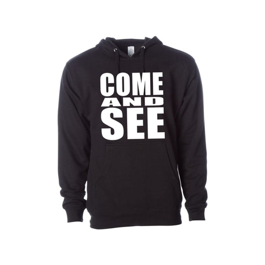 "Come And See" Chosen Hoodie
