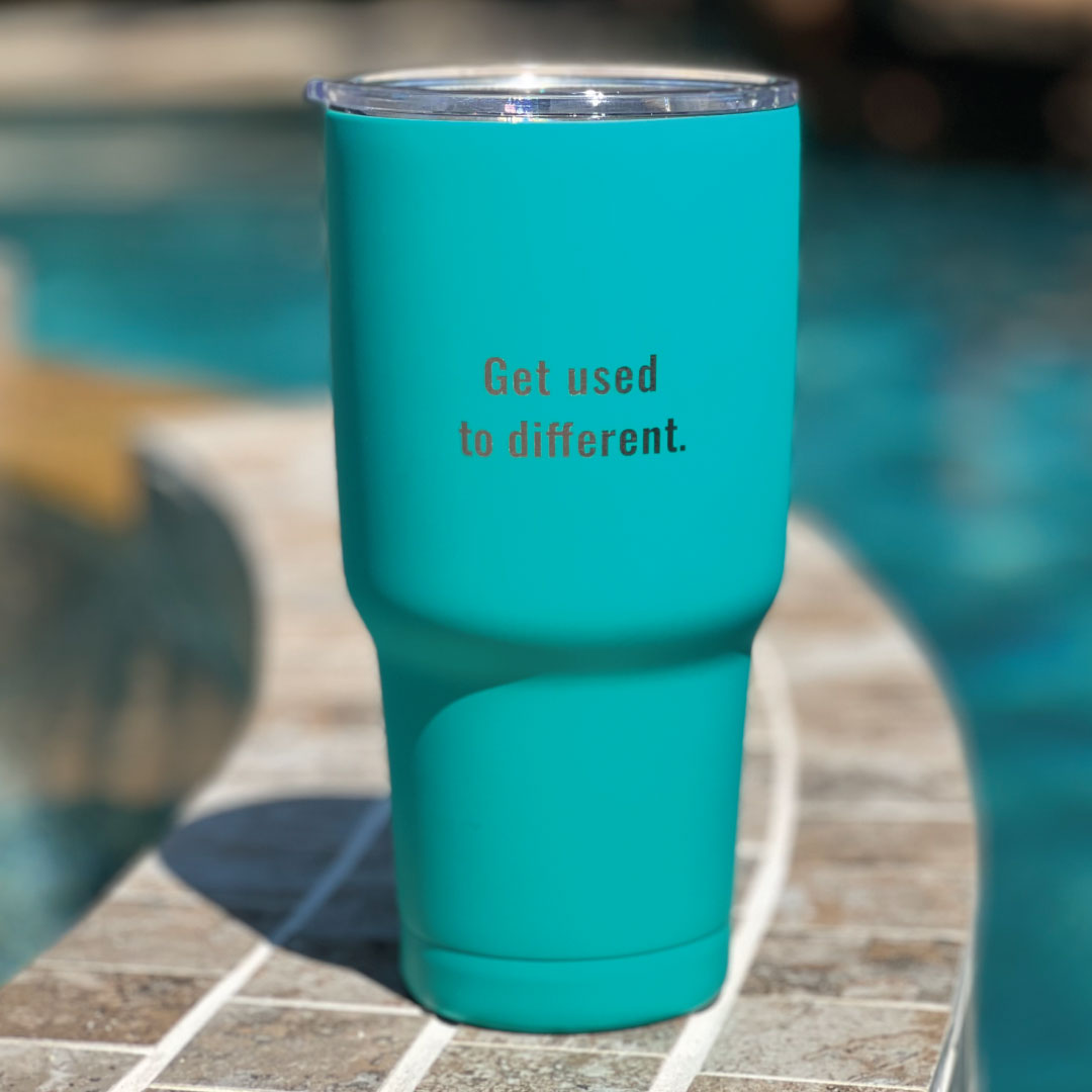 "Get Used to Different" Stainless Steel Teal Tumbler or Mug