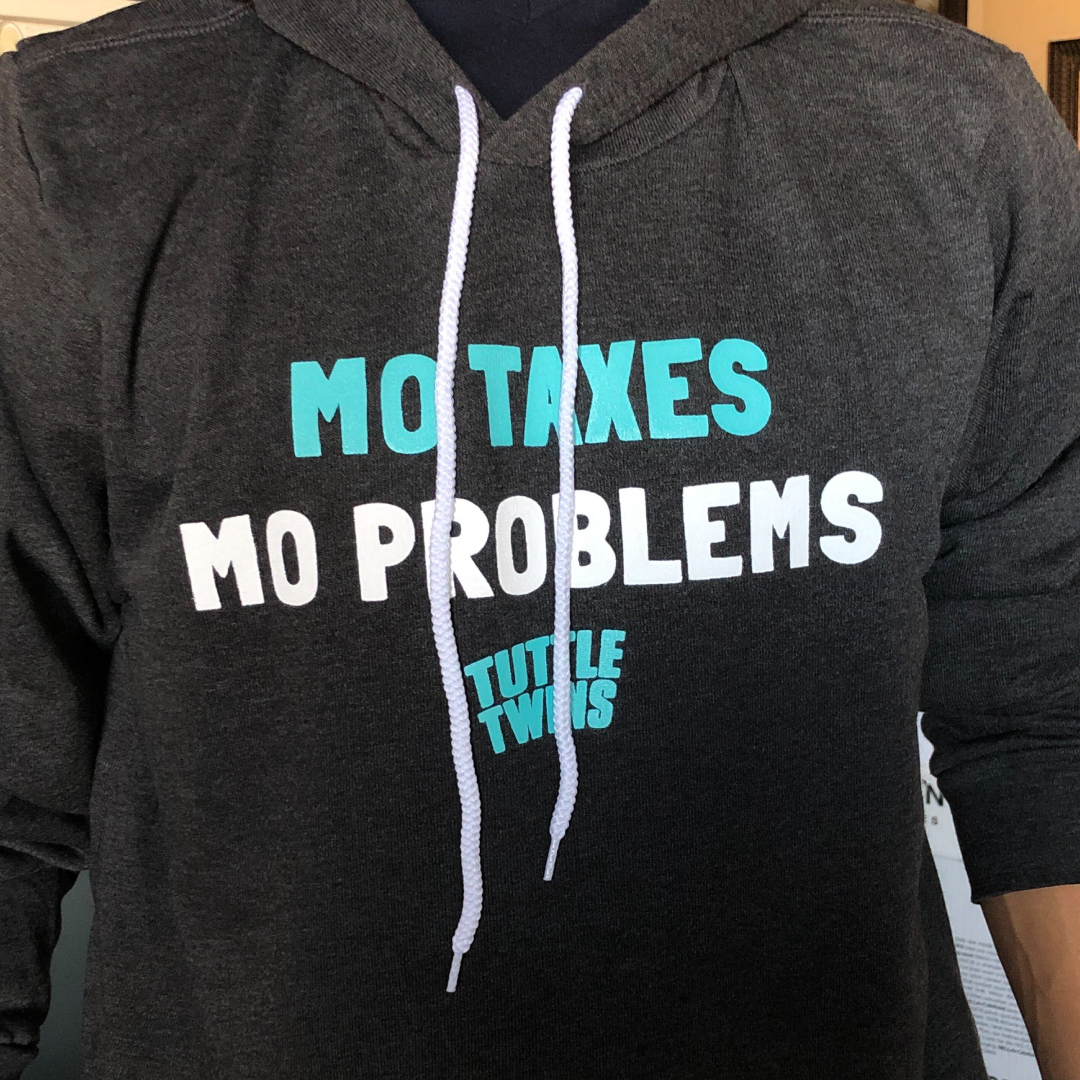 "Mo Taxes Mo Problems" Hoodie