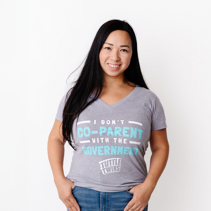 "I Don't Co-Parent With The Government" T-Shirt