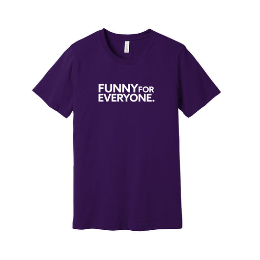 Dry Bar Comedy "Funny For Everyone" T-Shirt
