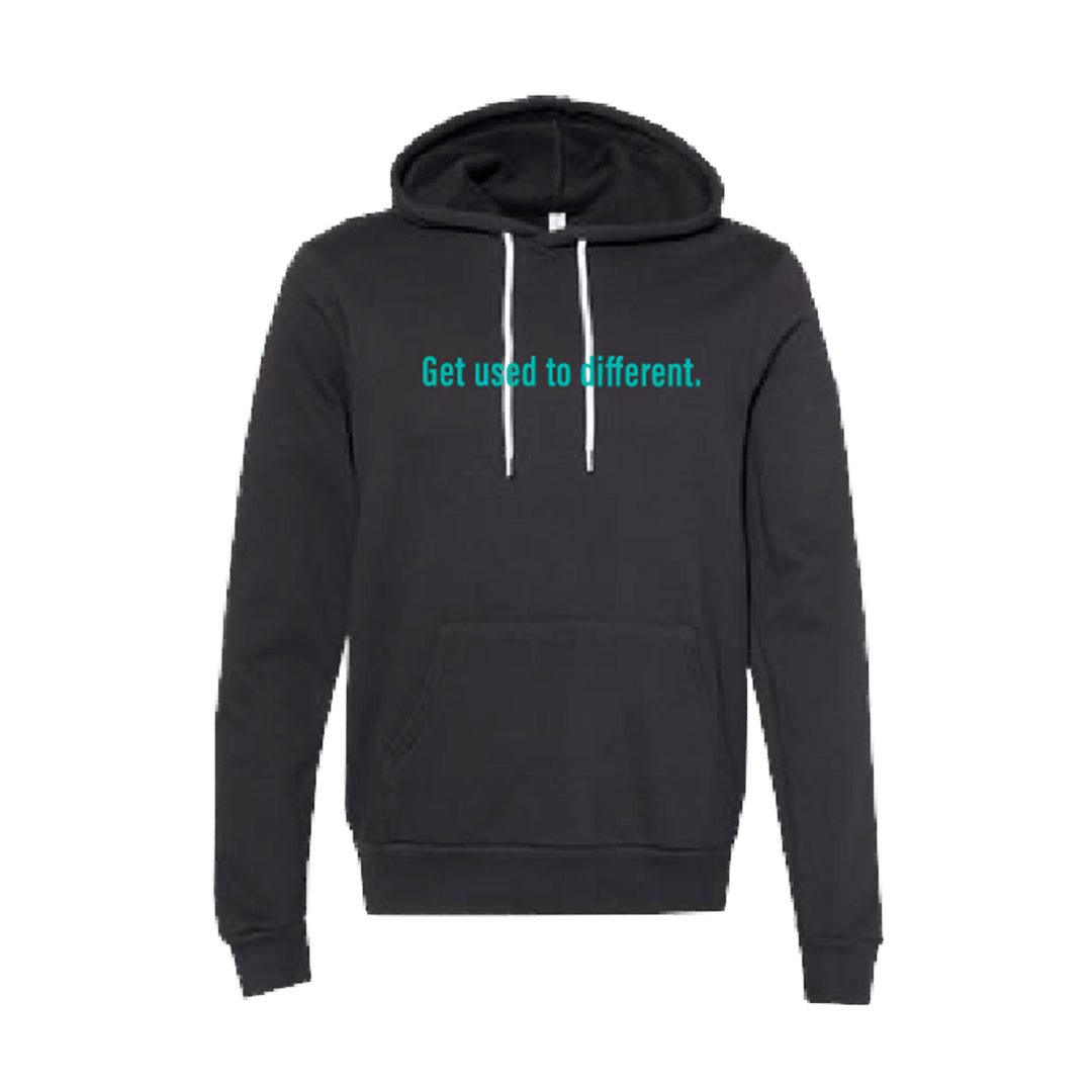 "Get used to different" Chosen Hoodie (Limited Edition)